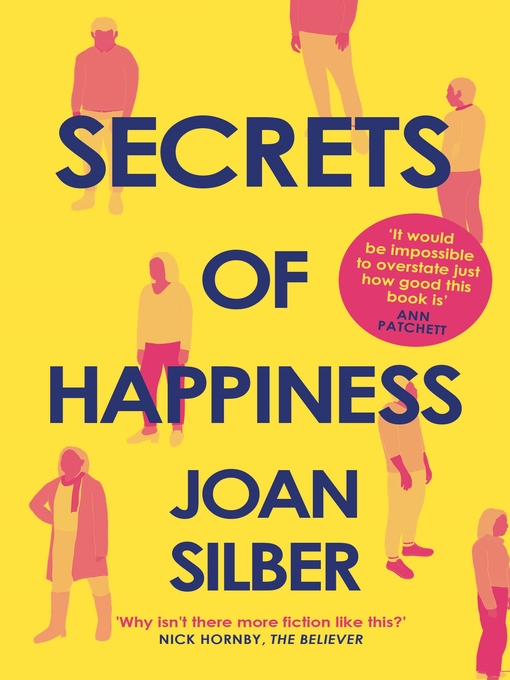 Title details for Secrets of Happiness by Joan Silber - Available